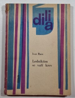 Lodníkům se vaří krev