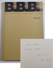 Bedřich Beneš Buchlovan, známý neznámý - 