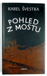 Pohled z mostu - 