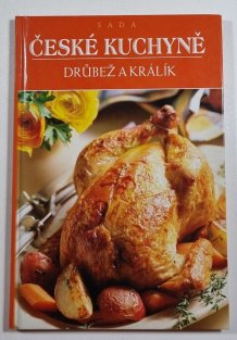 České kuchyně - Drůbež a králík