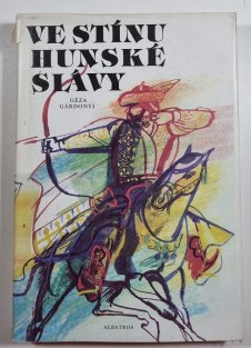 Ve stínu hunské slávy