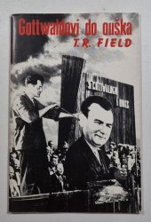 Gottwaldovi do ouška - 