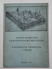 Státní knihovna Československé republiky - Universitní knihovna v Praze - 