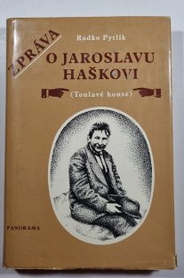 Zpráva o Jaroslavu Haškovi