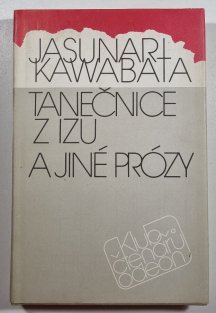 Tanečnice z Izu a jiné prózy