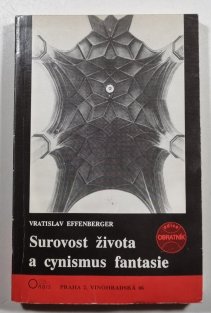 Surovost života a cynismus fantasie