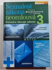 Neznalost zákona neomlouvá 3 - Průvodce džunglí zákonů