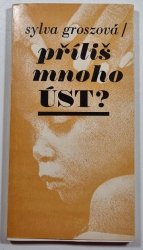 Příliš mnoho úst? - 