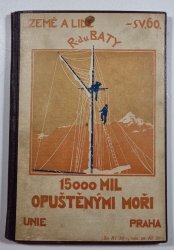 Země a lidé 60 - 15.000 mil v kocábce opuštěnými moři - 