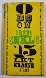 Odeon dříve SNKLU - 15 let krásné knihy