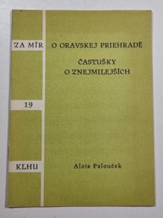 O Oravskej priehradě / Častušky o znejmilejších