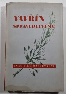 Vavřín spravedlivému - svět o T.G. Masarykovi