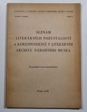Seznam literárních pozůstalostí a korespondencí v literárním archivu Národního musea - 