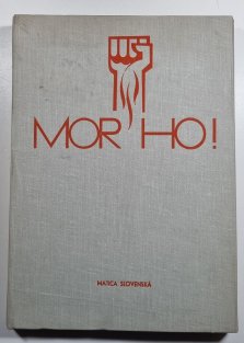 MOR HO! (slovensky)