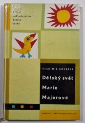 Dětský svět Marie Majerové - 
