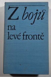 Z bojů na levé frontě