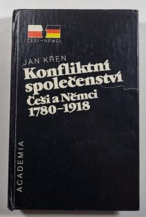 Konfliktní společenství ( Češi a Němci 1780-1918 )