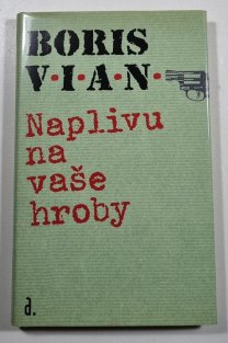 Naplivu na vaše hroby