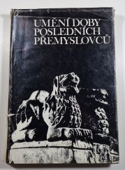 Umění doby posledních Přemyslovců - 