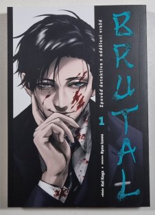  Brutal: Zpověď detektiva z oddělení vražd #01