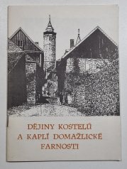 Dějiny kostelů a kaplí domažlické farnosti - 