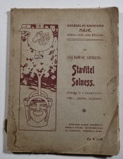 Stavitel Solness - činohra o třech dějstvích