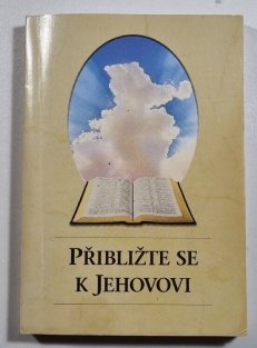 Přibližte se k Jehovovi
