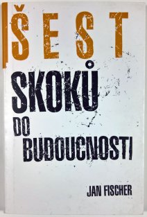 Šest skoků do budoucnosti