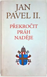 Překročit práh naděje - Jan Pavel II.