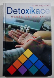 Detoxikace - cesta ke zdraví