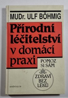 Přírodní léčitelství v domácí praxi