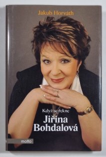 Když se řekne Jiřina Bohdalová