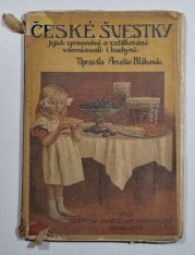 České švestky - jejich náležité zpracování a zužitkování v domácnosti i v kuchyni