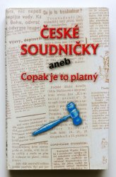 České soudničky aneb Copak je to platný - 