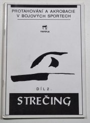 Protahování a akrobacie v bojových sportech 2 - Strečing - 