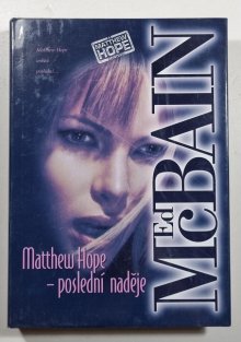 Metthew Hope - poslední naděje