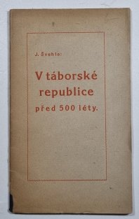 V táborské republice před 500 léty