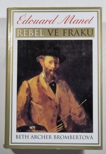 Edouard Manet - Rebel ve fraku 