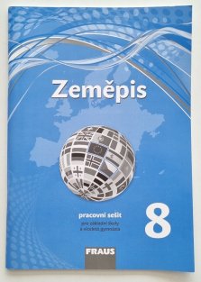 Zeměpis 8 pro ZŠ a víceletá gymnázia - pracovní sešit