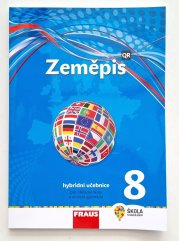 Zeměpis 8 pro ZŠ a víceletá gymnázia - hybridní učebnice - 
