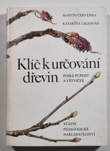 Klíč k určování dřevin podle pupenů a větviček