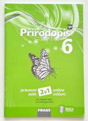 Přírodopis 6 pro ZŠ a víceletá gymnázia 2v1 - pracovní sešit + online cvičení - 