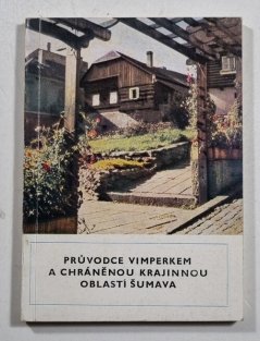Průvodce Vimperkem a chráněnou krajinou oblastí Šumava