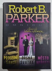 Poslední šance / Drsná svatba / Město neřesti - Omnibus v hlavní roli detektiv Spenser - 