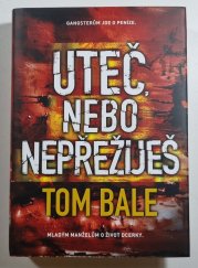 Uteč,nebo nepřežiješ - 