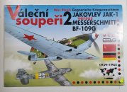 Váleční soupeři 2 ( Jakovlev Jak-1 versus Messerschmidt Bf-109G ) - 