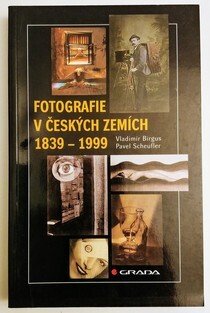 Fotografie českých zemích 1839 - 1999