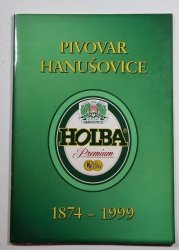 Pivovar Hanušovice 1874-1999 - 