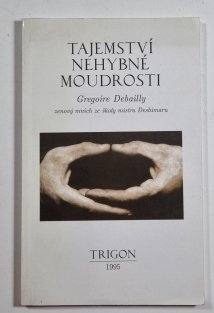 Tajemství nehybné moudrosti