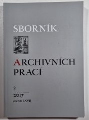 Sborník archivních prací 2/2017 - ročník LXVII